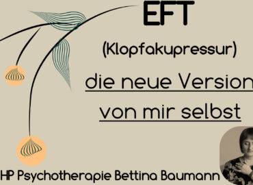 EFT die neue Version von mir selbst